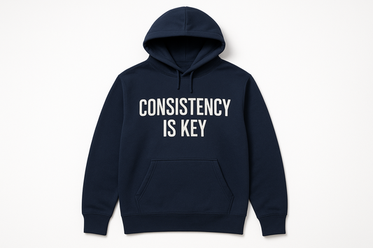 Consistency is Key Inspirational Hoodie